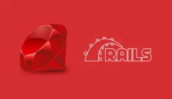 Reasons to Choose Ruby on Rails for Web Development