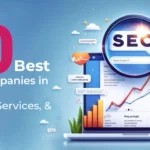 10 Best SEO Companies in Mumbai: Ratings, Services, and Overview