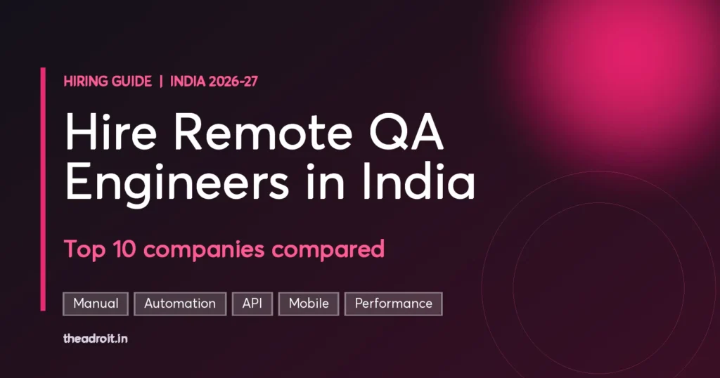 Hire Remote QA Engineers in India | Top 10 Companies 2026-27